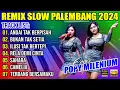Lagu REMIX SLOW PALEMBANG LAGU POP - ANDAI TAK BERPISAH - BUKAN TAK SETIA || GOYANGNYA BIKIN GAK TAHAN