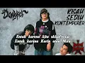 KISAH SEDIH KONTEMPORER Air & Api //DONGKER Lyrics 