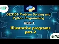 Illustrative programs for practice in Problem Solving and Python Programming tamil GE3151 AU
