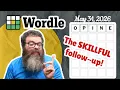 Get a high skill score Wordle May 31 2026