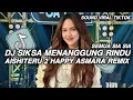Download Lagu DJ SIKSA MENANGGUNG RINDU HAPPY ASMARA || DJ AISHITERU 2 SLOW MENGKANE VIRAL TIKTOK TERBARU 2025