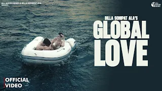 Global Love (Official Video) Billa Sonipat Ala | Lakshay Malik | New Haryanvi Songs 2026