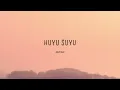 Huyu Suyu - emir taha (Lyrics)