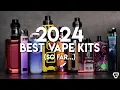 2024 Best Vape Kits So Far