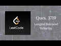 Leetcode ques 3719 Longest Balanced Subarray Leetcode code - withAnjali