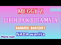 Download Lagu LEBIH BAIK BUTA MATA KARAOKE DANGDUT COVER NADA WANITA