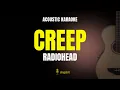 Download Lagu Creep - Radiohead (Acoustic Karaoke) Original Key