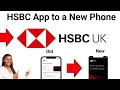 HOW To Transfer HSBC APP To NEW Phone UK 2024 FULL GUIDE