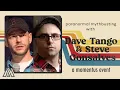 Momentus Paranormal Mythbusting with Dave Tango Steve Gonsalves