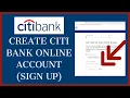 How to Sign Up for Citi Bank Online Banking Account CitiBank Registration 2022