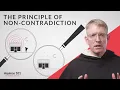 The Principle of Non-Contradiction Aquinas 101