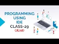 PROGRAMMING USING IDE CLASS-29 JLIST COMPONENT OF JAVA SWING