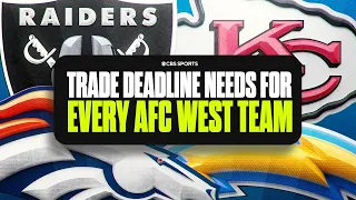 Trade deadline needs for EVERY AFC West team Chiefs Chargers Broncos and Raiders