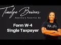 How to Fill Out A W-4 for Single Taxpayers 2026