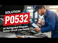 How To Fix P0532 OBD II Error Code - AC Refrigerant Pressure Sensor Circuit Low Repair
