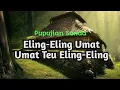 Download Lagu Pupujian Sunda | Eling-eling Umat Umat Teu Eling-eling