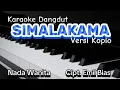 Download Lagu Karaoke Dangdut SIMALAKAMA Versi Koplo, Cipt. Emil Bias - Nada Wanita