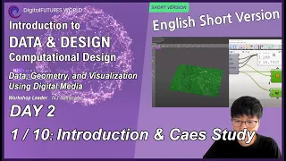 Eng 2 DAY - Computational Design Data Geometry and Visualization Using Digital Media