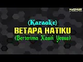 Download Lagu BETAPA HATIKU {Karaoke/Instrumental} BERTERIMA KASIH