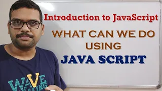 INTRODUCTION TO JAVA SCRIPT WHAT CAN WE DO USING JAVA SCRIPT