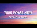 Tere Pyaar Mein (Lyrics)| Tu Jhoothi Main Makkaar | Arijit | Pritam | Ranbir | Shraddha .