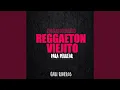 Enganchado Reggaeton Viejito (Para Perrear)