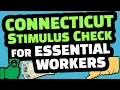 CT STIMULUS CHECK CONNECTICUT SENDING UP TO 3000 WHO QUALIFIES