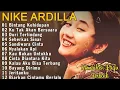 Download Lagu NIKE ARDILLA FULL ALBUM 🌸 LAGU NOSTALGIA TERBAIK TANPA IKLAN🌸