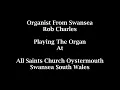 To God Be The Glory: All Saints Church Oystermouth Swansea
