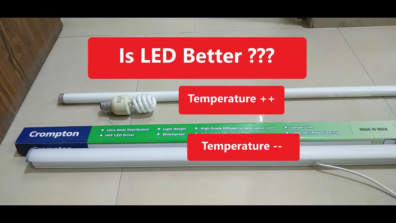 LED vs CFL/Fluorescent - All you need to know