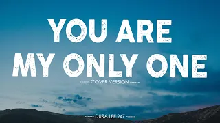 you are my only one ai english acoustic zoe cover lyrics tiktok song viral