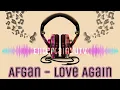 Download Lagu Afgan - Love Again (Lirik Video) HD