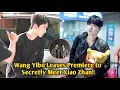 Exciting! The Moment Wang Yibo Left the Premiere to Secretly Meet Xiao Zhan!