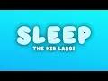 The Kid LAROI - SLEEP (Lyrics)