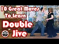 Double Jive - 10 Great Moves