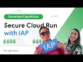 Secure Cloud Run with IAP Identity-Aware Proxy