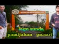 Download Lagu Lagu sunda pamijahan - gunung sari