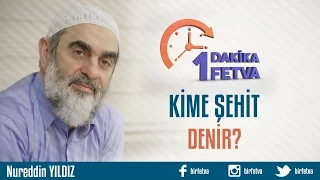 Kime şehit denir?