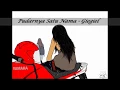 Download Lagu Pudarnya Satu Nama - Giegiel
