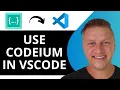 How to Use Codeium in VScode Codeium Tutorial 2026