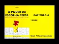 Download Lagu O Poder da Escolha Certa - Resumo do Capítulo 4
