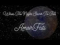 Download Lagu AmorFati - When The Night Starts To Fall (Official Lyric Video)