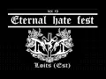 Download Lagu LOITS (EST)_16_07_2022_LIVE_SHOW_ETERNAL HATE FEST vol.19_BLACK METAL_NYRSKO_NEUERN_CZ