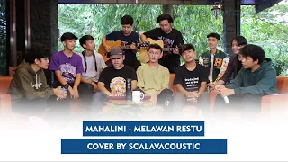 Download MELAWAN RESTU | MAHALINI | COVER BY SCALAVACOUSTIC MP3