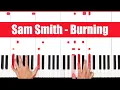Download Lagu Burning Sam Smith Piano Instrumental Cover