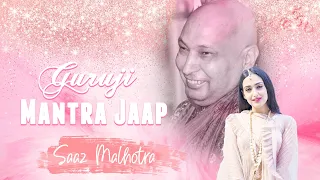 guruji mantra jaap saaz malhotra positivity namha shivaye shivji sada sahaye 