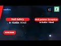 Null in Kotlin in Hindi Null Safety in Kotlin Hindi Null pointer Exception in Kotlin - Hindi