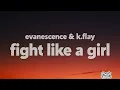 Evanescence - Fight Like A Girl (feat. K.Flay) (from the film Ballerina) [Lyrics]
