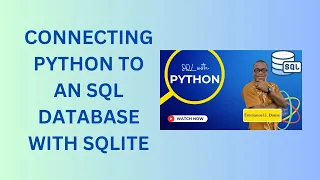 2 Connecting Python to an SQL Database with SQLite