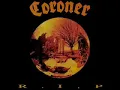Coroner - Reborn Through Hate